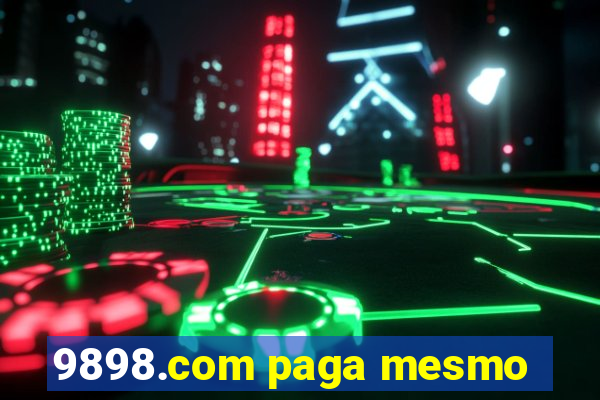 9898.com paga mesmo